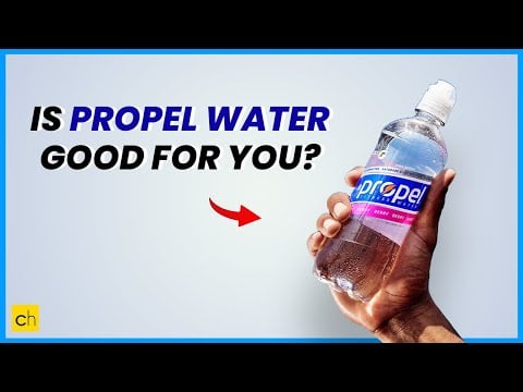 Is Propel Water REALLY Good for You?