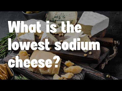 What cheese has the lowest sodium?