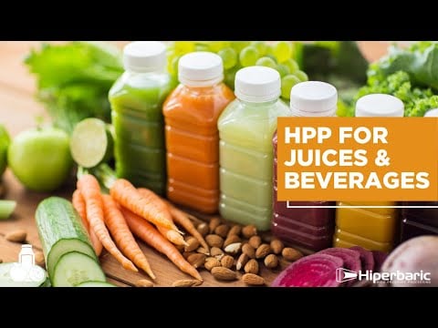 HPP for Juices & Beverages 101