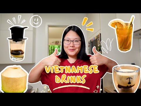 We make and rate 8 popular Vietnamese drinks